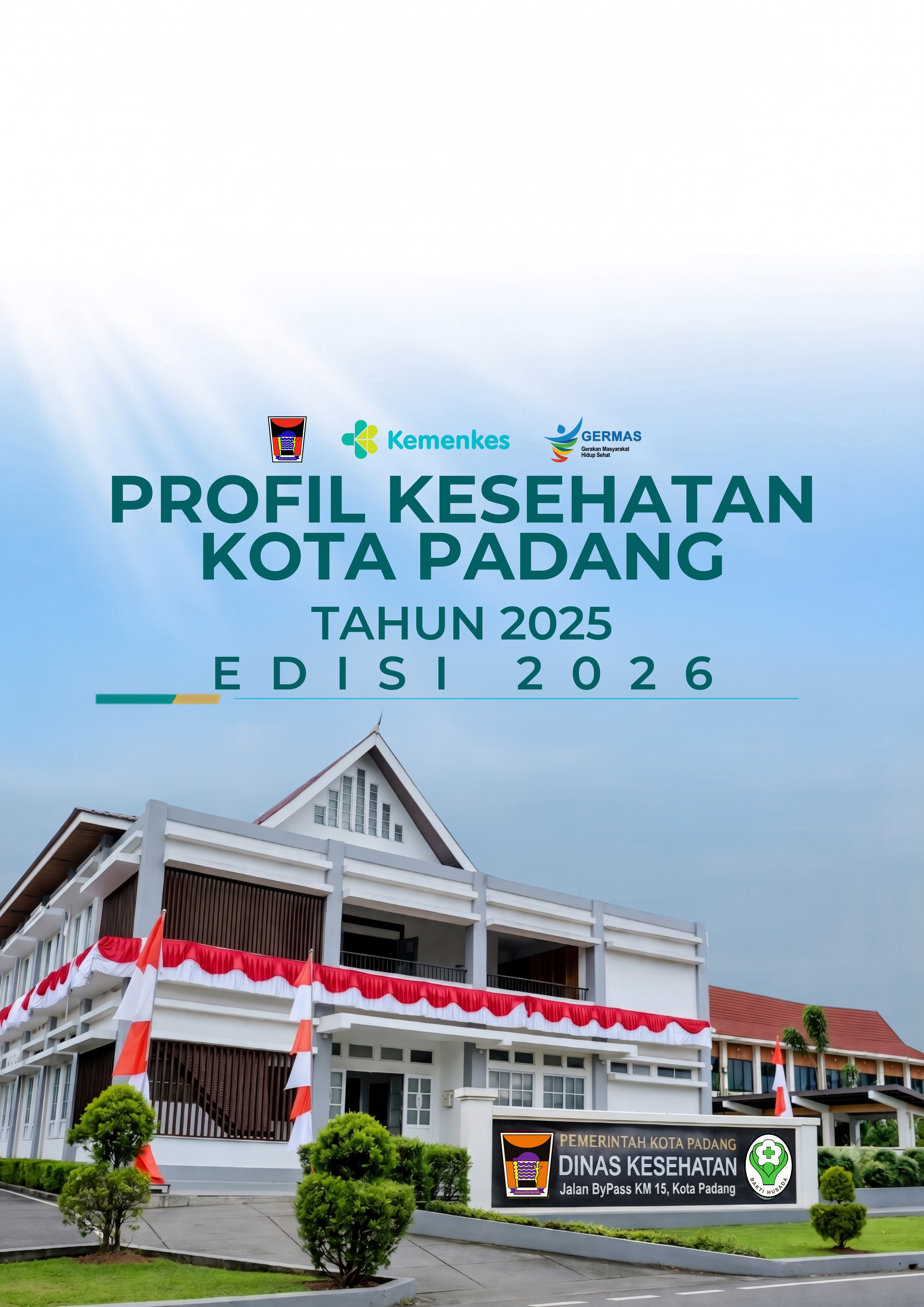 Resmikan Publikasi Profil Kesehatan Tahun 2025 Edisi 2026, Dinas Kesehatan Kota Padang Wujudkan Akuntabilitas Data dan Transparansi Informasi Publik