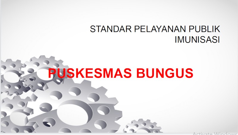 STANDAR PELAYANAN PUBLIK  IMUNISASI PUSKESMAS BUNGUS
